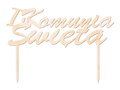 Topper drewniany na tort IHS I Komunia Święta - 1 szt.