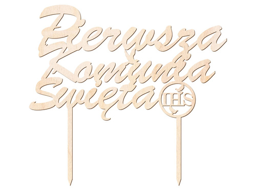 Topper drewniany na tort Pierwsza Komunia Święta - 1 szt.
