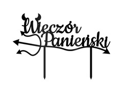 Topper z pleksi czarny na tort Wieczór Panieński - 20 cm