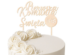 Topper drewniany na tort Pierwsza Komunia Święta - 1 szt.