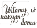 Dekoracja napis na ścianę Witamy w naszym domu