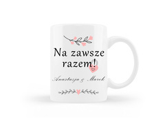 Kubek personalizowany Na zawsze razem na Walentynki - 330ml