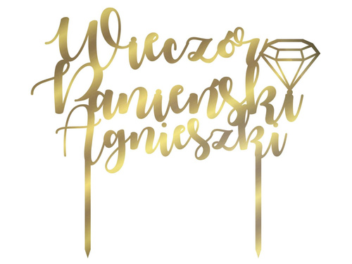 Topper z lustrzanej pleksi złoty na tort Wieczór Panieński personalizowany - 20 cm