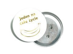 Przypinka z napisem Jeden na całe życie na Wieczór Panieński